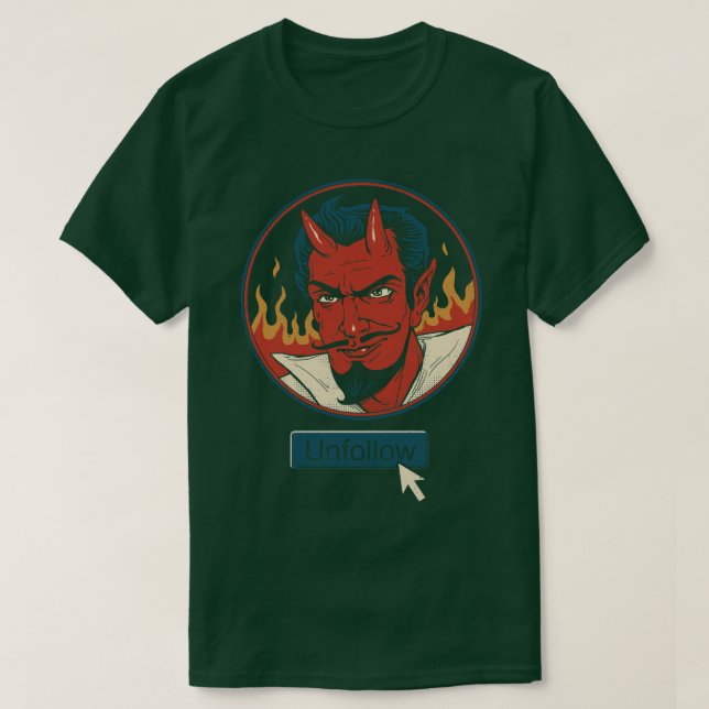 Unfollow the Devil  T-Shirt (Design Front)