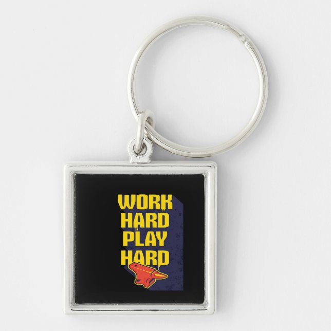 Unforgettable Quote Hard Work Is Paying Off and Pl Key Ring (Front)