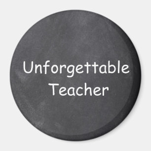 Unforgettable Teacher Chalkboard Design Gift Idea Magnet