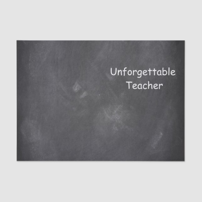 Unforgettable Teacher Chalkboard Design Gift Idea Tissue Paper (Front)