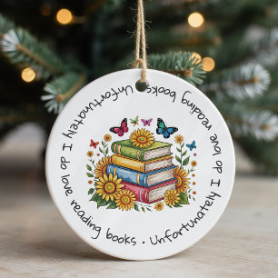 Unfortunately I Do Love Reading Books Book Lover Ceramic Tree Decoration