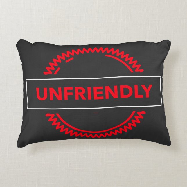 Unfriendly Accent Pillow – Bold Attitude (Front)