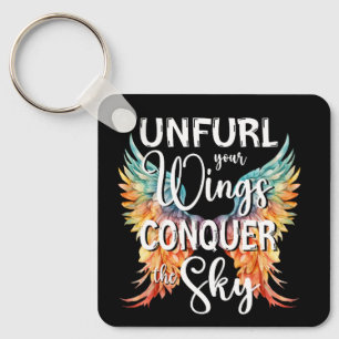 Unfurl your Wings Conquer the Sky, Inspire Wings Key Ring