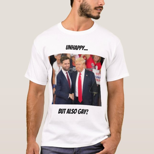 Unhappy but... T-Shirt (Front)