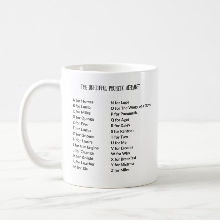 Unhelpful Phonetic Alphabet Mug | Zazzle.co.uk