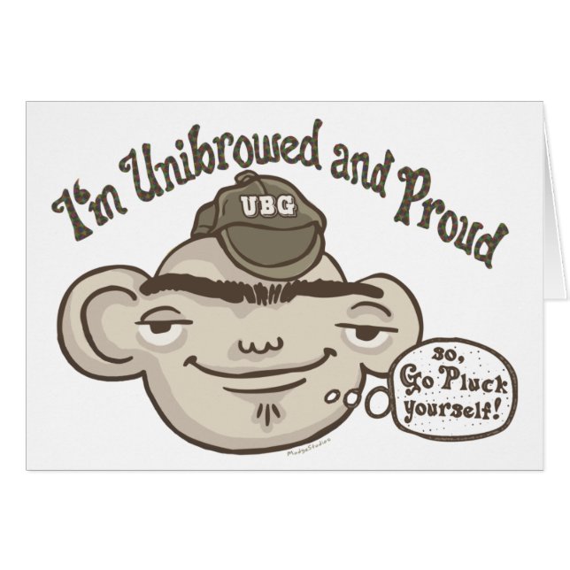 Unibrowed and Proud (Front Horizontal)