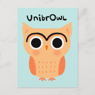 UnibrOwl Unibrow Owl   Funny Cute Eyebrows Owl Postcard