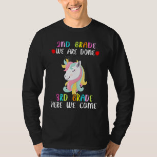 Unicorn 2nd Grade Graduation 3rd Grade Here We Com T-Shirt