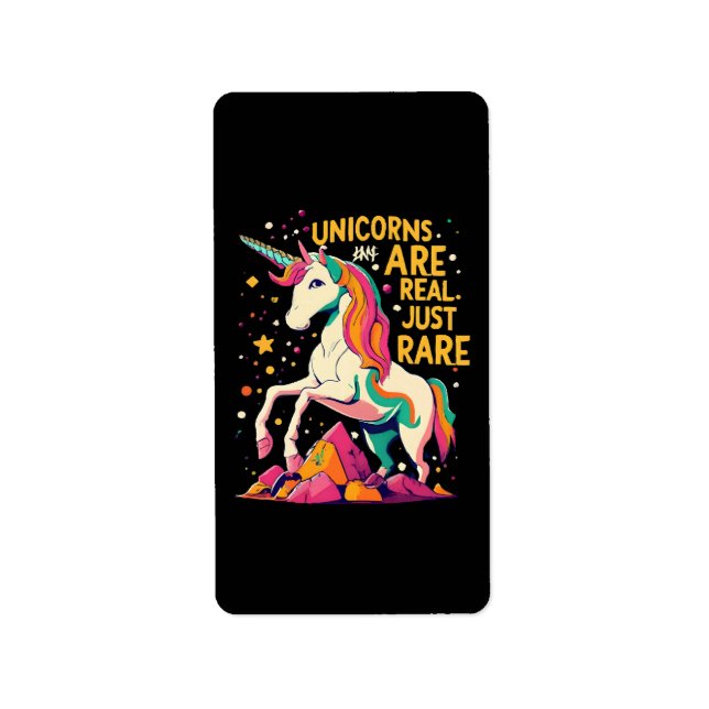 Unicorn are real just rare label (Front)