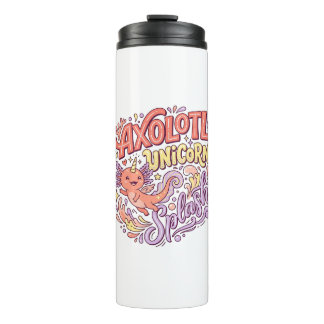 Unicorn Axolotl Unicorn Splash Whimsical White Bac Thermal Tumbler
