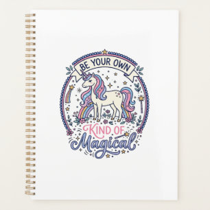 Unicorn Be Your Own Kind of Magical Playful Cute G Planner