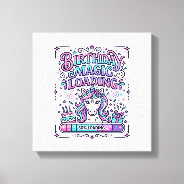 Unicorn Birthday Magic Loading Colourful Marketpla Canvas Print (Front)