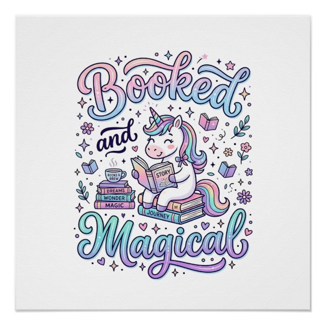 Unicorn Booked and Magical Gift Idea Typography De Poster (Front)