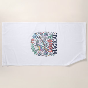 Unicorn Born to Be Loud and Magical Original White Beach Towel
