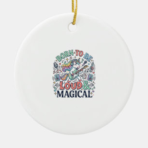 Unicorn Born to Be Loud and Magical Original White Ceramic Tree Decoration