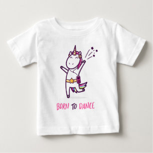 Unicorn Born To Dance Baby T-Shirt