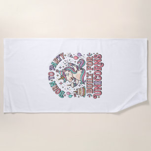 Unicorn Born to Party Built for Unicorns Retro Sty Beach Towel
