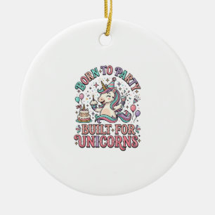Unicorn Born to Party Built for Unicorns Retro Sty Ceramic Tree Decoration