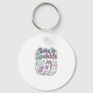 Unicorn Born to Sparkle Graphic Design Merch Desig Key Ring