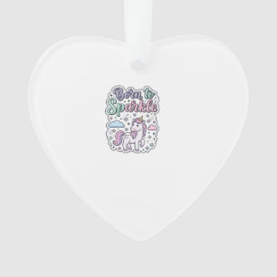 Unicorn Born to Sparkle Graphic Design Merch Desig Ornament