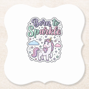 Unicorn Born to Sparkle Graphic Design Merch Desig Paper Coaster