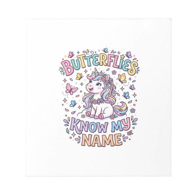 Unicorn Butterflies Know My Name Charming POD Artw Notepad (Front)