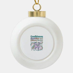 Unicorn Confidence Sparkles and Unicorn Energy Tre Ceramic Ball Christmas Ornament