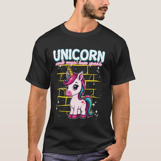 Unicorn Create Magic Leave Sparkle Unicorn T-Shirt (Front)