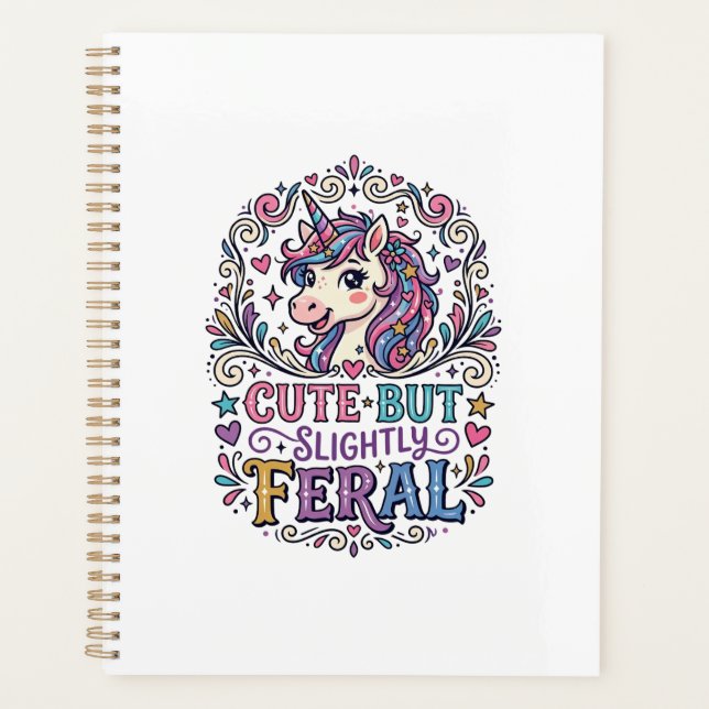 Unicorn Cute but Slightly Feral White Background C Planner (Front)