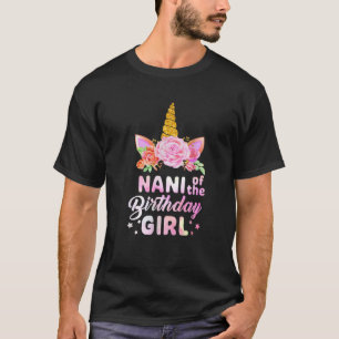 Unicorn Cute Nani Of The Birthday Girl Funny Mothe T-Shirt