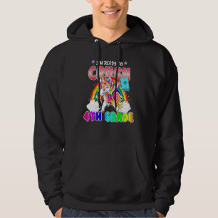 Unicorn Dabbing I'm Ready To Crush 4th Grade Back  Hoodie