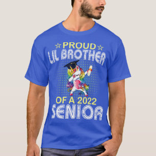 Unicorn Dabbing Proud Lil Brother Of A 2022 Senior T-Shirt