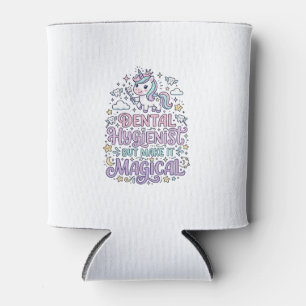 Unicorn Dental Hygienist but Make It Magical Cute  Can Cooler
