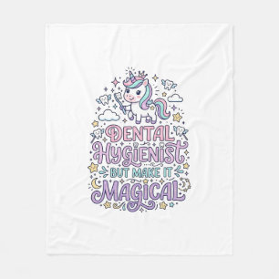 Unicorn Dental Hygienist but Make It Magical Cute  Fleece Blanket