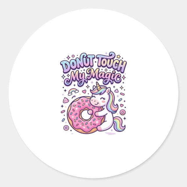Unicorn Doughnut Touch My Magic Gift Idea Sticker  (Front)