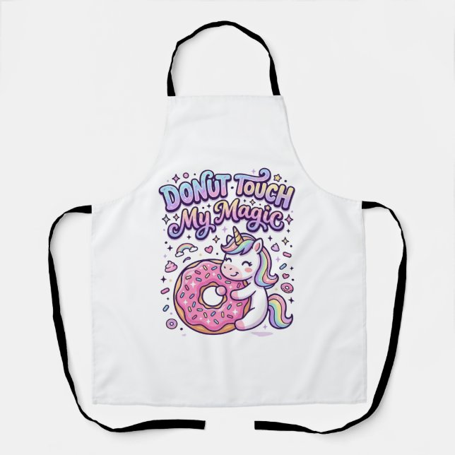 Unicorn Doughnut Touch My Magic Gift Idea Sticker  Apron (Front)