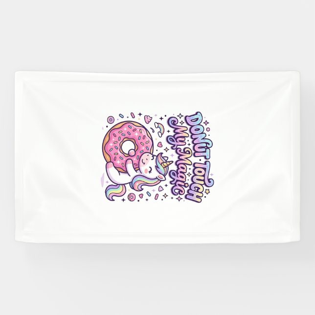 Unicorn Doughnut Touch My Magic Gift Idea Sticker  Banner (Horizontal)