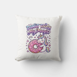 Unicorn Doughnut Touch My Magic Gift Idea Sticker Cushion