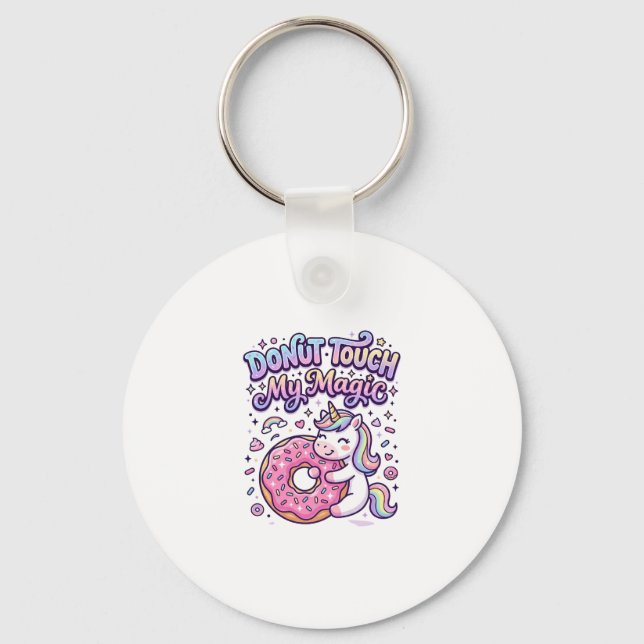 Unicorn Doughnut Touch My Magic Gift Idea Sticker  Key Ring (Front)
