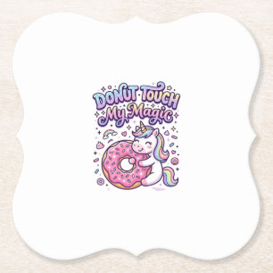 Unicorn Doughnut Touch My Magic Gift Idea Sticker Paper Coaster