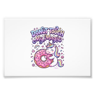 Unicorn Doughnut Touch My Magic Gift Idea Sticker  Photo Print