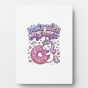 Unicorn Doughnut Touch My Magic Gift Idea Sticker Plaque