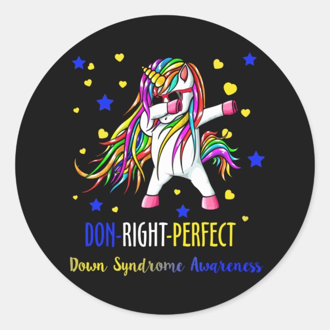 Unicorn Down Right Perfect Shirt Down Syndrome Classic Round Sticker (Front)