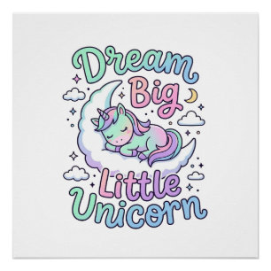 Unicorn Dream Big Little Unicorn Gift Idea Vector  Poster