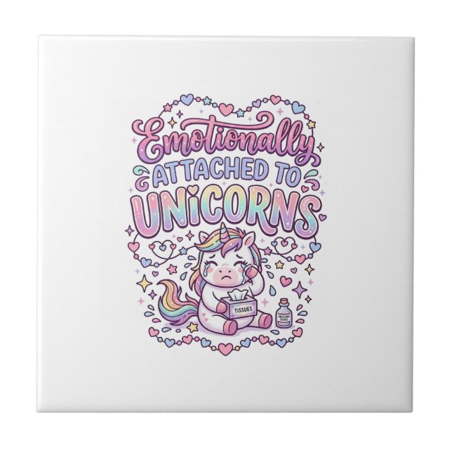 Unicorn Emotionally Attached to Unicorns Original  Tile (Front)