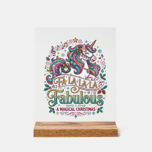 Unicorn Fa La La La Fabulous White Background Cute Acrylic Sign