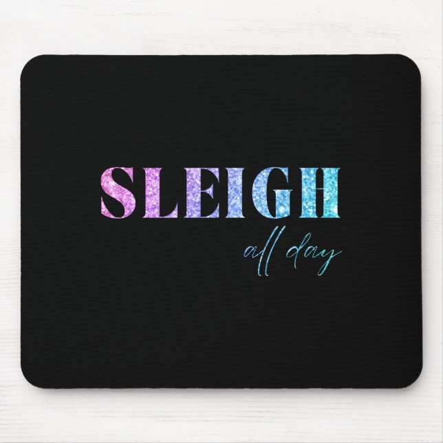 Unicorn Glitter Sleigh All Day Christmas  Mouse Mat (Front)