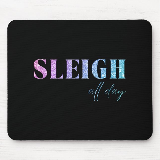Unicorn Glitter Sleigh All Day Christmas  Mouse Mat (Front)