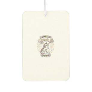 Unicorn I Came I Saw I Sparkled Print Ready Market Car Air Freshener