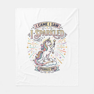 Unicorn I Came I Saw I Sparkled Print Ready Market Fleece Blanket